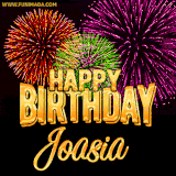 A golden 'Happy Birthday Joasia' message with vibrant fireworks in the background, creating a festive and celebratory vibe in this animated name GIF.