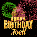 Wishing You A Happy Birthday, Joell! Best fireworks GIF animated greeting card.