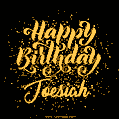 Happy Birthday Card for Joesiah - Download GIF and Send for Free
