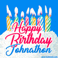 Happy Birthday GIF for Johnathon with Birthday Cake and Lit Candles