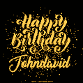 Happy Birthday Card for Johndavid - Download GIF and Send for Free