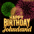 Wishing You A Happy Birthday, Johndavid! Best fireworks GIF animated greeting card.