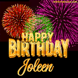 A golden 'Happy Birthday Joleen' message with vibrant fireworks in the background, creating a festive and celebratory vibe in this animated name GIF.