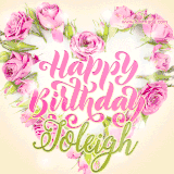 A stunning heart made of pink roses surrounds the elegant script text 'Happy Birthday Joleigh' on a soft beige background. Animated sparkles add a magical and festive feel.