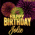 Wishing You A Happy Birthday, Jolie! Best fireworks GIF animated greeting card.