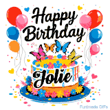 An animated birthday card for Jolie. It features a festive cake with her name, 'Jolie', and colorful butterflies. Floating balloons and hearts complete the joyful scene.