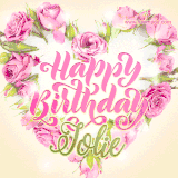 A stunning heart made of pink roses surrounds the elegant script text 'Happy Birthday Jolie' on a soft beige background. Animated sparkles add a magical and festive feel.