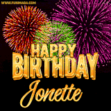 A golden 'Happy Birthday Jonette' message with vibrant fireworks in the background, creating a festive and celebratory vibe in this animated name GIF.