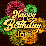 Golden text reading 'Happy Birthday Joni' surrounded by vibrant fireworks in red, green, and yellow, set against a dark background in this celebratory birthday GIF.