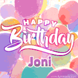A vibrant name GIF featuring colorful balloons in shades of pink, orange, and yellow with the bold text 'Happy Birthday Joni' in festive fonts, creating a lively birthday vibe.