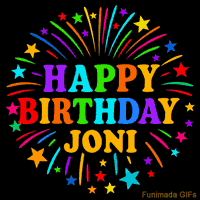 Vibrant animated GIF with 'Happy Birthday Joni' in rainbow-colored text, surrounded by colorful stars and fireworks on a black background.