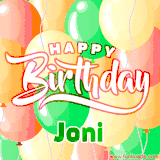Animated GIF featuring colorful balloons in the background with the cheerful text 'Happy Birthday Joni'.