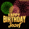 Wishing You A Happy Birthday, Josef! Best fireworks GIF animated greeting card.