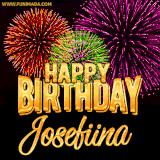 A golden 'Happy Birthday Josefiina' message with vibrant fireworks in the background, creating a festive and celebratory vibe in this animated name GIF.