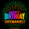New Bursting with Colors Happy Birthday Josemanuel GIF and Video with Music