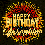 Golden 'Happy Birthday Josephine' text accompanied by animated rainbow fireworks for a festive animated greeting.