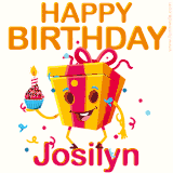 A vibrant and funny gift box character with a happy face dancing with a cupcake and the text 'Happy Birthday Josilyn,' surrounded by animated confetti and party vibes.