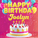 Pink-themed animated greeting with balloons, confetti, and a frosted cake under the message 'Happy Birthday Joslyn' in bold rounded yellow font.