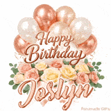 Happy Birthday Joslyn animated greeting card with a gorgeous floral arrangement