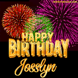 A golden 'Happy Birthday Josslyn' message with vibrant fireworks in the background, creating a festive and celebratory vibe in this animated name GIF.