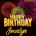 Wishing You A Happy Birthday, Jourdyn! Best fireworks GIF animated greeting card.