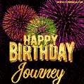 Wishing You A Happy Birthday, Journey! Best fireworks GIF animated greeting card.