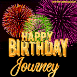 A golden 'Happy Birthday Journey' message with vibrant fireworks in the background, creating a festive and celebratory vibe in this animated name GIF.
