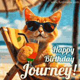 An animated orange cat wearing sunglasses, sitting on a beach chair with a tropical drink, with a festive 'Happy Birthday Journey!' message.