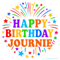 Happy Birthday Journie' GIF with rainbow-colored letters, colorful stars, and fireworks on white background.