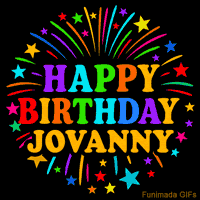 Vibrant animated GIF with 'Happy Birthday Jovanny' in rainbow-colored text, surrounded by colorful stars and fireworks on a black background.