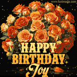 Animated bouquet of orange roses with moving butterfles and golden 'Happy Birthday Joy' text, surrounded by sparkling accents and a dark backdrop for a luxurious feel.