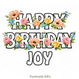 Happy Birthday Joy message decorated with pink roses and blue forget-me-nots swaying in the wind