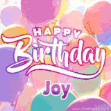 A vibrant name GIF featuring colorful balloons in shades of pink, orange, and yellow with the bold text 'Happy Birthday Joy' in festive fonts, creating a lively birthday vibe.