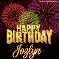 Wishing You A Happy Birthday, Jozlyn! Best fireworks GIF animated greeting card.