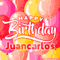 Happy Birthday Juancarlos - Colorful Animated Floating Balloons Birthday Card