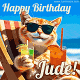 A cheerful cat wearing sunglasses, enjoying drinks on a sunny beach chair, with the text 'Happy Birthday Jude!' in bright letters.