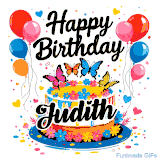 An animated birthday card for Judith. It features a festive cake with her name, 'Judith', and colorful butterflies. Floating balloons and hearts complete the joyful scene.