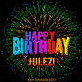 New Bursting with Colors Happy Birthday Julez GIF and Video with Music