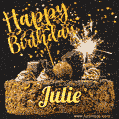 Celebrate Julie's birthday with a GIF featuring chocolate cake, a lit sparkler, and golden stars