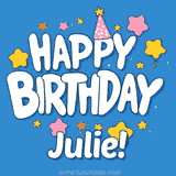 Colorful animated birthday card with the text 'HAPPY BIRTHDAY Julie!' in a white playful font surrounded by stars, hearts, and a party hat on a blue background.