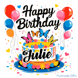 An animated birthday card for Julie. It features a festive cake with her name, 'Julie', and colorful butterflies. Floating balloons and hearts complete the joyful scene.