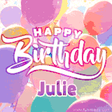 A vibrant name GIF featuring colorful balloons in shades of pink, orange, and yellow with the bold text 'Happy Birthday Julie' in festive fonts, creating a lively birthday vibe.