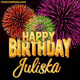 A golden 'Happy Birthday Juliska' message with vibrant fireworks in the background, creating a festive and celebratory vibe in this animated name GIF.