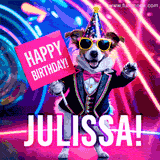 Animated GIF of a cool dog wearing a suit and sunglasses, holding a 'Happy Birthday' sign for Julissa, set against a bright and colorful neon party background.