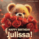 Cinematic style cute animated teddy bear with charming features holding a large bouquet of red roses, the words say 'Happy Birthday Julissa' in sans serif font.
