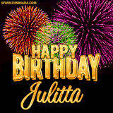 A golden 'Happy Birthday Julitta' message with vibrant fireworks in the background, creating a festive and celebratory vibe in this animated name GIF.