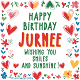 A colorful animated card for Jurnee’s birthday featuring playful hearts, cheerful flowers, and a handwritten message wishing smiles and sunshine.