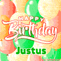 Happy Birthday Image for Justus. Colorful Birthday Balloons GIF Animation.