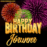 A golden 'Happy Birthday Jórunnr' message with vibrant fireworks in the background, creating a festive and celebratory vibe in this animated name GIF.