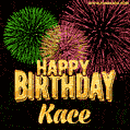 Wishing You A Happy Birthday, Kace! Best fireworks GIF animated greeting card.